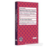 Batınilerin Belini Kıran Deliller ve Tevilin Temel İlkeleri - İmam-ı Gazali - Büyüyen Ay Yayınları