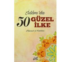 İslamda 50 Güzel İlke - Müsned El-Kahtani - Guraba Yayınları