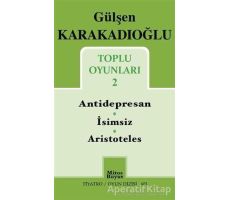 Toplu Oyunları 2 : Antidepresan - İsimsiz - Aristoteles