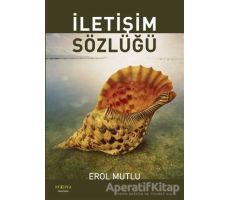 İletişim Sözlüğü - Erol Mutlu - Ütopya Yayınevi