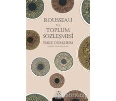 Rousseau ve Toplum Sözleşmesi - Emile Durkheim - Pinhan Yayıncılık