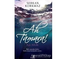 Ah Tamara - Serkan Korkmaz - Bengisu Yayınları
