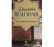 Elhamdülillah Müslümanım - Mehmet Yaşar Kandemir - Tahlil Yayınları