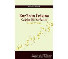 Kuranın İcazına Çağdaş Bir Yaklaşım - Mehmet Salmazzem - Araştırma Yayınları