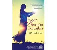 Kenanın Gözyaşları - Şeyma Kenan - Anatolia Kitap