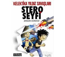 Stero Seyfi 2 - Kelektika Yıldız Savaşları - Ergün Gündüz - Lal Kitap