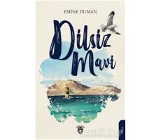 Dilsiz Mavi - Emine Duman - Dorlion Yayınları