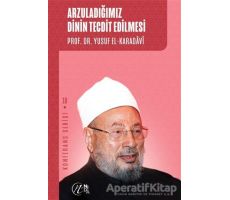 Arzuladığımız Dinin Tecdit Edilmesi - Yusuf el-Karadavi - Nida Yayınları