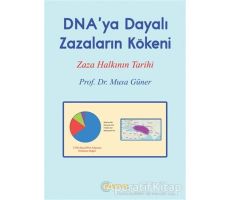 DNAya Dayalı Zazaların Kökeni - Musa Güner - Festival Yayıncılık