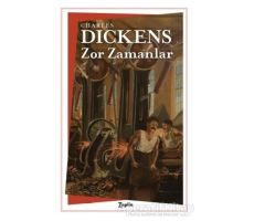 Zor Zamanlar - Charles Dickens - Zeplin Kitap