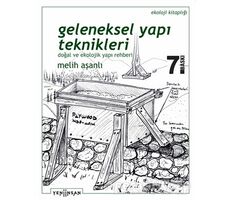 Geleneksel Yapı Teknikleri - Melih Aşanlı - Yeni İnsan Yayınevi