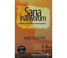 Sana İnanıyorum - Varis Yolcuyev - IQ Kültür Sanat Yayıncılık