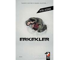 Erkekler - Aysel Alizade - IQ Kültür Sanat Yayıncılık