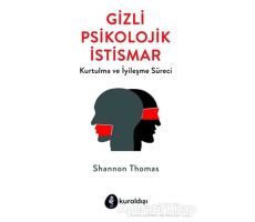 Gizli Psikolojik İstismar - Shannon Thomas - Kuraldışı Yayınevi