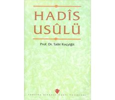 Hadis Usulü - Talat Koçyiğit - Türkiye Diyanet Vakfı Yayınları