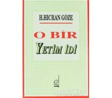 O Bir Yetim İdi - Hacer Hicran Göze - Boğaziçi Yayınları