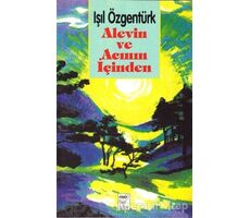 Alevin ve Acının İçinden - Işıl Özgentürk - Telos Yayıncılık