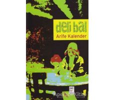 Deli Bal - Arife Kalender - Telos Yayıncılık