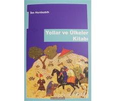 Yollar ve Ülkeler Kitabı - İbn Hurdazbih - Ayışığı Kitapları