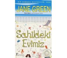 Sahildeki Evimiz - Jane Green - Artemis Yayınları