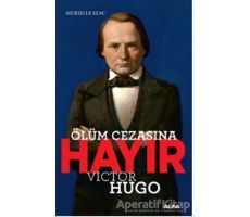 Ölüm Cezasına Hayır - Victor Hugo - Murielle Szac - Alfa Yayınları