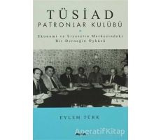 Tüsiad Patronlar Kulübü - Eylem Türk - Alfa Yayınları