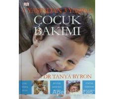 1 Yaşından 3 Yaşına Çocuk Bakımı - Tanya Byron - Alfa Yayınları