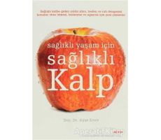 Sağlıklı Yaşam İçin Sağlıklı Kalp - Ayşe Emre - Alfa Yayınları