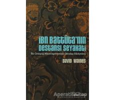 İbn Battuta’nın Destansı Seyahati - David Waines - Alfa Yayınları