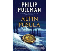 Altın Pusula - Karanlık Cevher Serisi 1. Kitap - Philip Pullman - İthaki Yayınları