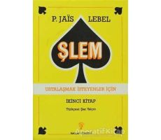 Şlem - Ustalaşmak İsteyenler İçin - Michel Lebel - İnkılap Kitabevi