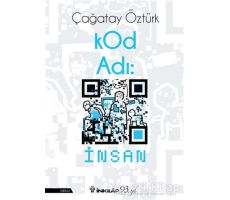 Kod Adı: İnsan - Çağatay Öztürk - İnkılap Kitabevi