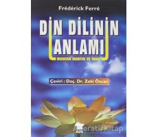 Din Dilinin Anlamı - Frederick Ferre - Alfa Yayınları