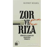 Zor ve Rıza - Kudret Bülbül - Küre Yayınları