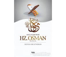 Hz. Osman (Radıyallahu Anh) - Mustafa Necati Bursalı - Çelik Yayınevi