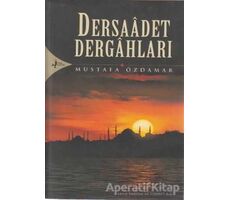 Dersaadet Dergahları - Mustafa Özdamar - Kırk Kandil Yayınları