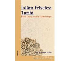 İslam Felsefesi Tarihi - Mehmet Vural - Elis Yayınları