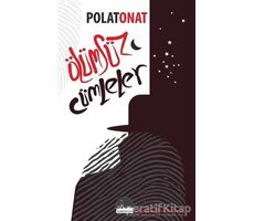 Ölümsüz Cümleler - Polat Onat - Kent Kitap