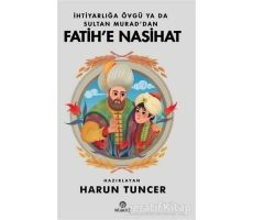 İhtiyarlığa Övgü Ya Da Sultan Muraddan Fatihe Nasihat - Harun Tuncer - Hasbahçe