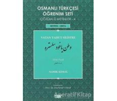Osmanlı Türkçesi Öğrenim Seti - Vatan Yahut Silistre - Dört Fasıl - Namık Kemal - Say Yayınları