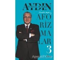 Aforizmalar 3 - İsmail Hakkı Aydın - Girdap Kitap