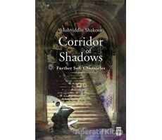 Corridor of Shadows - Muhyiddin Şekur - Timaş Yayınları