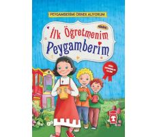 İlk Öğretmenim Peygamberim - Nur Kutlu - Timaş Gülce Çocuk