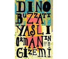 Yaşlı Ormanın Gizemi - Dino Buzzati - Timaş Yayınları