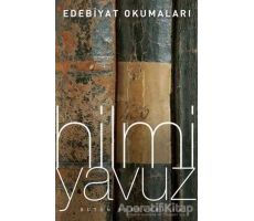Edebiyat Okumaları - Hilmi Yavuz - Timaş Yayınları