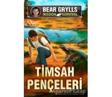 Timsah Pençeleri - Mission Survival - Bear Grylls - Genç Timaş