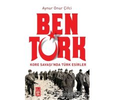 Ben Türk - Aynur Onur Çifci - Timaş Yayınları