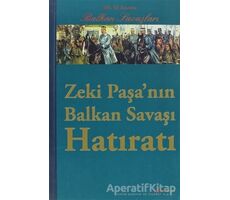 Zeki Paşa’nın Balkan Savaşı Hatıratı - Kolektif - Alfa Yayınları