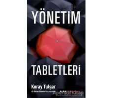 Yönetim Tabletleri - Koray Tulgar - Alfa Yayınları