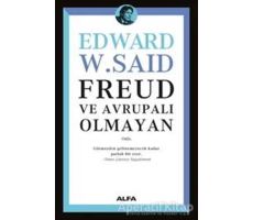 Freud ve Avrupalı Olmayan - Edward W. Said - Alfa Yayınları